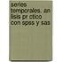 Series Temporales. An Lisis Pr Ctico Con Spss Y Sas