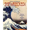 Shipwrecked!: The True Adventures Of A Japanese Boy door Rhoda Blumberg