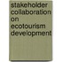 Stakeholder Collaboration on Ecotourism Development
