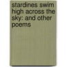 Stardines Swim High Across the Sky: And Other Poems door Jack Prelutsky