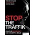 Stop The Traffik: People Shouldn't Be Bought & Sold