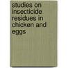 Studies on insecticide residues in chicken and eggs door Rabinder Singh Aulakh