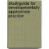 Studyguide for Developmentally Appropriate Practice