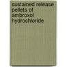 Sustained Release Pellets of Ambroxol Hydrochloride door Shahana Sharmin