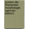 System Der Thierischen Morphologie (German Edition) door Victor Carus Julius