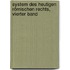 System des Heutigen Römischen Rechts, vierter Band