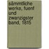 Sämmtliche Werke, Fuenf und zwanzigster Band, 1815