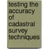 Testing the Accuracy of Cadastral Survey Techniques
