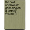The "Old Northwest" Genealogical Quarterly Volume 1 door Friedrich August Schulze