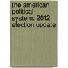 The American Political System: 2012 Election Update by Ken Kollman