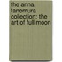 The Arina Tanemura Collection: The Art Of Full Moon