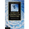 The Cambridge Companion to African American Theatre door Harvey Young