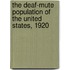 The Deaf-Mute Population of the United States, 1920