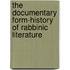 The Documentary Form-History of Rabbinic Literature