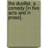 The Duellist, a comedy [in five acts and in prose].