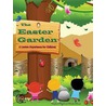 The Easter Garden: A Lenten Experience for Children door Marcia Stoner