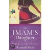 The Imam's Daughter: My Desperate Flight to Freedom door Hannah Shah