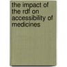 The Impact Of The Rdf On Accessibility Of Medicines door Gamal Khalafalla Mohamed