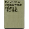 The Letters Of Virginia Woolf: Volume Ii: 1912-1922 by Virginia Woolfe