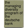 The Managing Diversity program of the Deutsche Bank door Tobias Berghahn