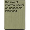 The Role of Informal Sector on Household Livelihood door Fillmon Terefe Kebede