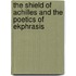 The Shield of Achilles and the Poetics of Ekphrasis