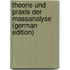 Theorie Und Praxis Der Massanalyse (German Edition)