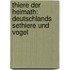 Thiere Der Heimath: Deutschlands Sethiere Und Vogel