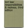 Tort Law: Responsibilities & Redress, Third Edition by John C.P. Goldberg