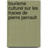 Tourisme culturel sur les traces de Pierre Perrault door Pascal Huot