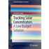 Tracking Solar Concentrators: A Low Budget Solution
