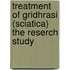 Treatment of Gridhrasi (Sciatica) The Reserch Study