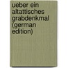 Ueber Ein Altattisches Grabdenkmal (German Edition) by Adolf Kirchhoff
