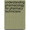 Understanding Pharmacology for Pharmacy Technicians door Mary Ann Stuhan