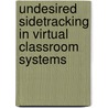 Undesired Sidetracking in Virtual Classroom Systems door Rachana Jaiswal