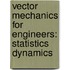 Vector Mechanics For Engineers: Statistics Dynamics