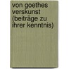 Von Goethes Verskunst (Beiträge zu ihrer Kenntnis) by Koch