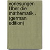 Vorlesungen Über Die Mathematik . (German Edition) door Vega Georg
