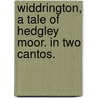 Widdrington, a tale of Hedgley Moor. In two cantos. by Professor James Hall