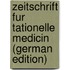 Zeitschrift Fur Tationelle Medicin (German Edition)