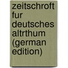 Zeitschroft Fur Deutsches Altrthum (German Edition) by Haupt Moriz