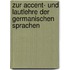 Zur Accent- und Lautlehre der germanischen Sprachen