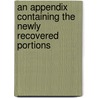an Appendix Containing the Newly Recovered Portions door Pope Clement I.