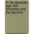 in the Apostolic Age: the Churches and the Doctrine