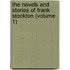 the Novels and Stories of Frank Stockton (Volume 1)