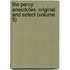 the Percy Anecdotes. Original and Select (Volume 5)