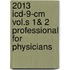 2013 Icd-9-cm Vol.s 1& 2 Professional For Physicians
