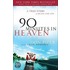 90 Minutes in Heaven: A True Story of Death and Life