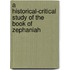 A Historical-Critical Study of the Book of Zephaniah