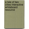 A Tale Of Two Cities Interactive Whiteboard Resource door Charles Dickens